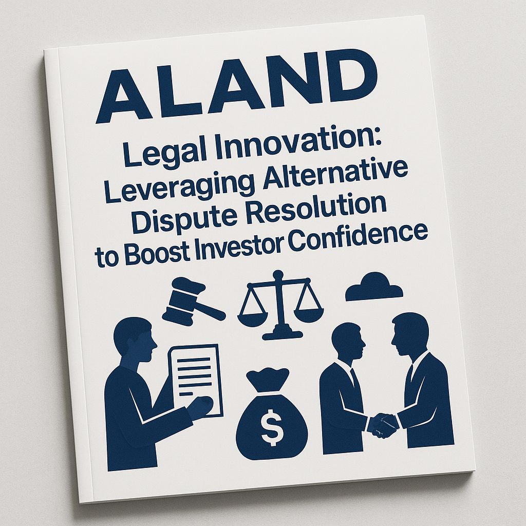ALAND Magazine – Legal Innovation and Investor Confidence